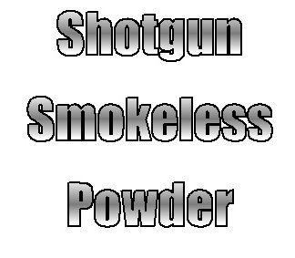 Shotgun Smokeless Powder